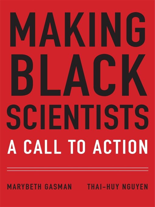 Title details for Making Black Scientists by Marybeth Gasman - Available